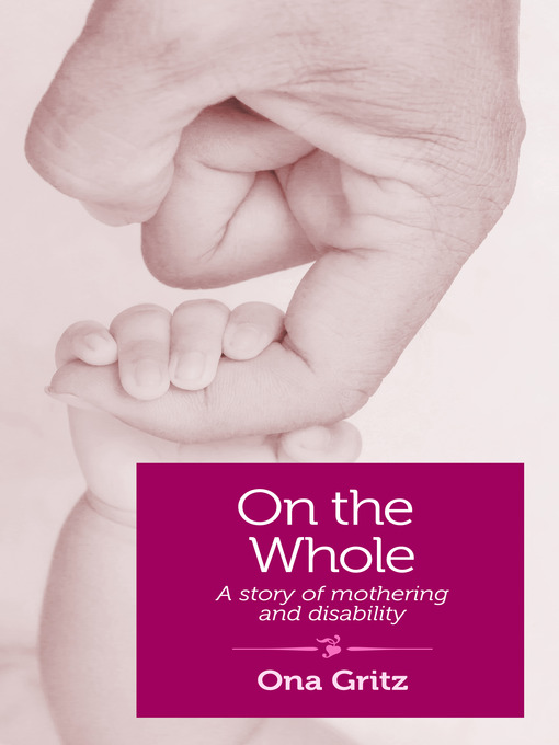 Title details for On the Whole by Ona Gritz - Available